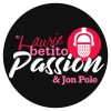 Passion with Dr. Laurie Betito and Jon Pole